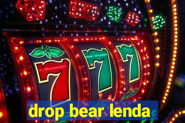 drop bear lenda